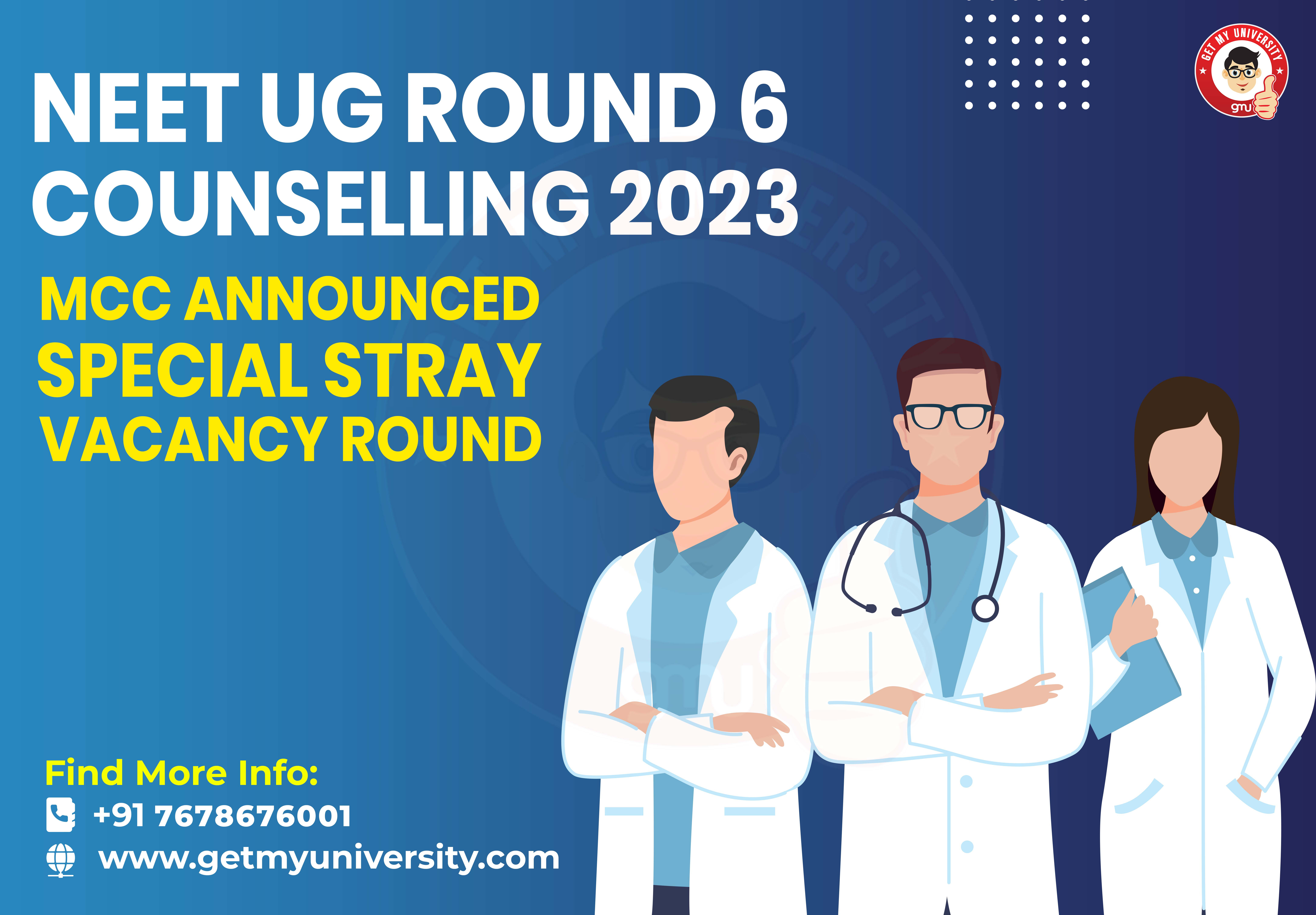 Neet Ug round 6 counselling